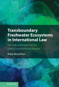 Produktbild: Transboundary Freshwater Ecosystems in International Law
