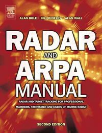 Produktbild: Radar and Arpa Manual: Radar and Target Tracking for Professional Mariners, Yachtsmen and Users of Marine Radar