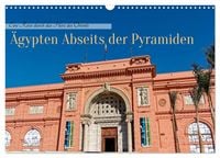 Produktbild: &Auml;gypten Abseits der Pyramiden - Eine Reise durch das Herz des Orients (Wandkalender 2027 DIN A3 quer), CALVENDO Monatskalender
