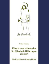 Produktbild: Kloster und Altenheim St. Elisabeth Hilbringen