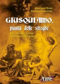 Produktbild: Giusquiamo, pianta delle streghe. Fra ebbrezze rituali e medicine tradizionali