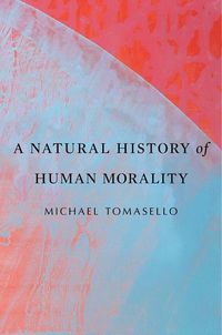 Produktbild: A Natural History of Human Morality