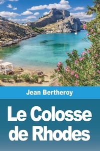 Produktbild: Le Colosse de Rhodes