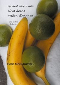 Produktbild: Gr&uuml;ne Zitronen sind keine gelben Bananen