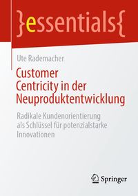 Produktbild: Customer Centricity in der Neuproduktentwicklung