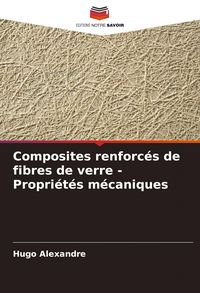 Produktbild: Composites renforc&eacute;s de fibres de verre - Propri&eacute;t&eacute;s m&eacute;caniques