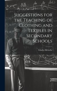 Produktbild: Suggestions for the Teaching of Clothing and Textiles in Secondary Schools
