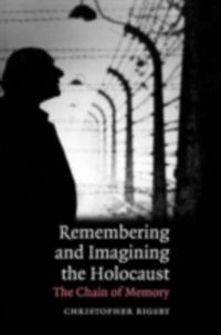 Produktbild: Remembering and Imagining the Holocaust