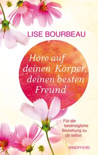 Produktbild: H&ouml;re auf deinen K&ouml;rper, deinen besten Freund