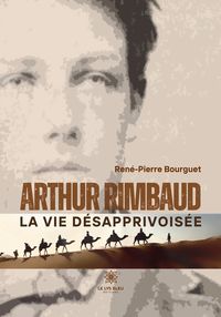 Produktbild: Ren&eacute;-Pierre Bourguet: Arthur Rimbaud