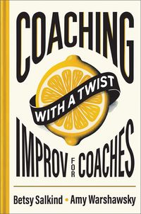 Produktbild: Coaching with a Twist: Improv for Coaches