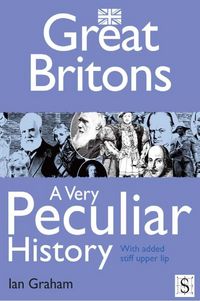 Produktbild: Great Britons, A Very Peculiar History