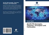Produktbild: ALLES PR-Konzepte, Theorien, Prinzipien und Fallstudien