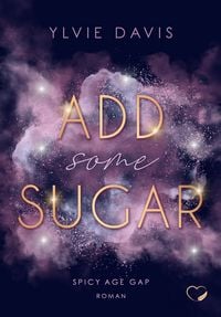 Produktbild: Add Some Sugar: Spicy Age Gap Romance