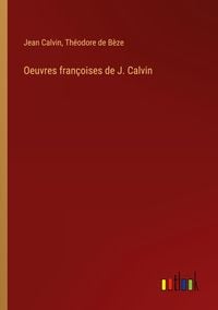 Produktbild: Oeuvres fran&ccedil;oises de J. Calvin