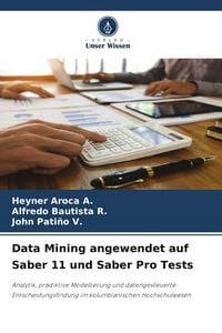 Produktbild: Data Mining angewendet auf Saber 11 und Saber Pro Tests