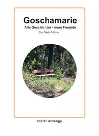 Produktbild: Goschamarie Alte Geschichten - neue Freunde