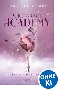 Produktbild: Pure Grace Academy (Band 2) - The Highest Fall