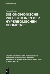 Produktbild: Die gnomonische Projektion in der hyperbolischen Geometrie