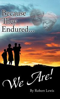 Produktbild: Because They Endured . . . We Are!