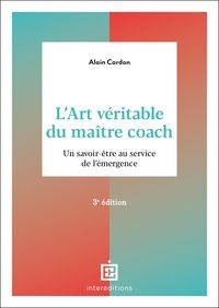 Produktbild: L'art v&eacute;ritable du ma&icirc;tre coach - 3e &eacute;d.