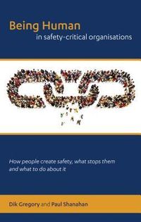 Produktbild: Being Human in Safety-Critical Organisations