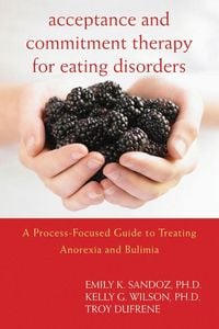 Produktbild: Acceptance and Commitment Therapy for Eating Disorders