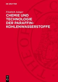 Produktbild: Chemie und Technologie der Paraffin-Kohlenwasserstoffe