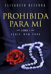 Produktbild: Prohibida para m&iacute; (Nueva York 1, #1)