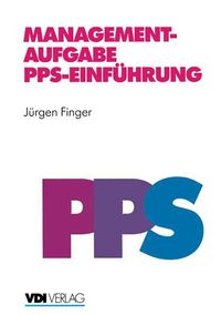 Produktbild: Managementaufgabe PPS-Einf&uuml;hrung
