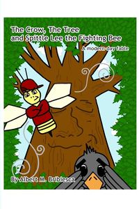 Produktbild: The Crow, The Tree and Spittle Lee the Fighting Bee