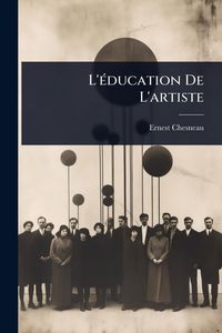 Produktbild: L'&Atilde;(c)ducation De L'artiste