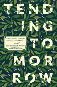Produktbild: Reesor-Keller, L: Tending Tomorrow
