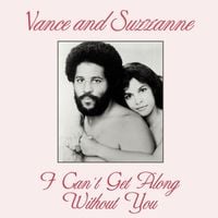 Bild vom Artikel I Cant Get Along Without You vom Autor Vance & Suzzanne
