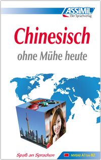 Produktbild: ASSiMiL Chinesisch ohne M&uuml;he heute - Lehrbuch - Niveau A1-B2