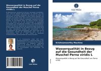 Produktbild: Wasserqualit&auml;t in Bezug auf die Gesundheit der Muschel Perna viridis L