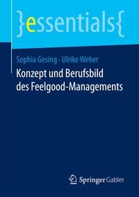 Produktbild: Konzept und Berufsbild des Feelgood-Managements