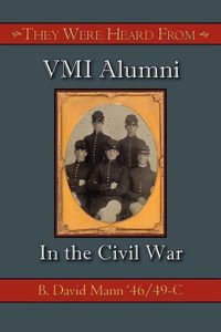 Produktbild: They Were Heard from: VMI Alumni in the Civil War