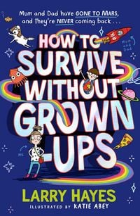 Produktbild: How to Survive Without Grown-Ups