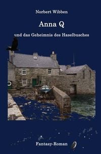 Produktbild: Anna Q / Anna Q und das Geheimnis des Haselbusches