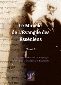 Produktbild: Le Miracle de L'&Eacute;vangile des Ess&eacute;niens