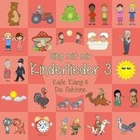 Bild vom Artikel Sing Mit Mir-Kinderlieder Vol.3 vom Autor Kalle Klang & Die Flohtöne