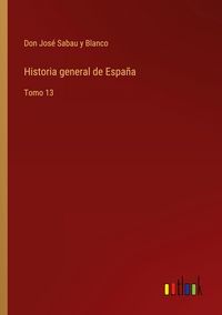Produktbild: Historia general de Espa&ntilde;a