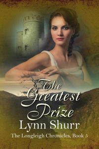 Produktbild: The Greatest Prize (The Longleigh Chronicles, #5)