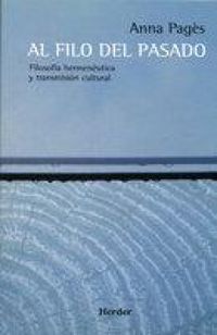 Produktbild: Al filo del pasado : filosof&iacute;a hermen&eacute;utica y transmisi&oacute;n cultural