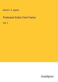 Produktbild: Protestant Exiles From France