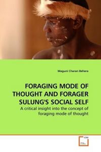 Produktbild: Behera, M: Foraging Mode Of Thought and Forager Sulung's Soc