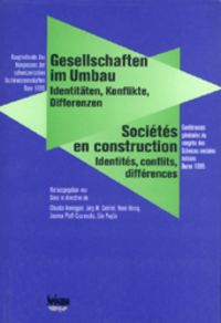 Produktbild: Gesellschaften im Umbau - Identit&auml;ten, Konflikte, Differenzen /Soci&eacute;t&eacute; en Construction - Identit&eacute;s, conflits, diff&eacute;rences