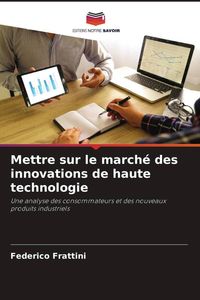 Produktbild: Mettre sur le march&eacute; des innovations de haute technologie