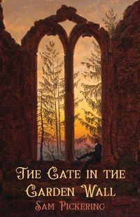 Produktbild: The Gate in the Garden Wall